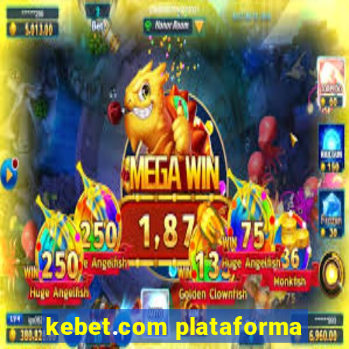 kebet.com plataforma